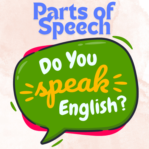 Enhance English skills with: Parts of Speech