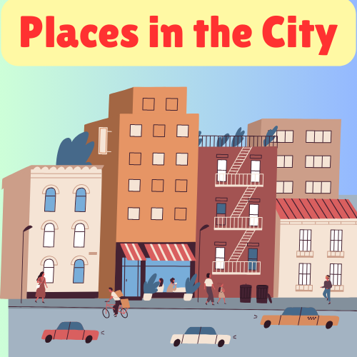 English learning for - Places in the City